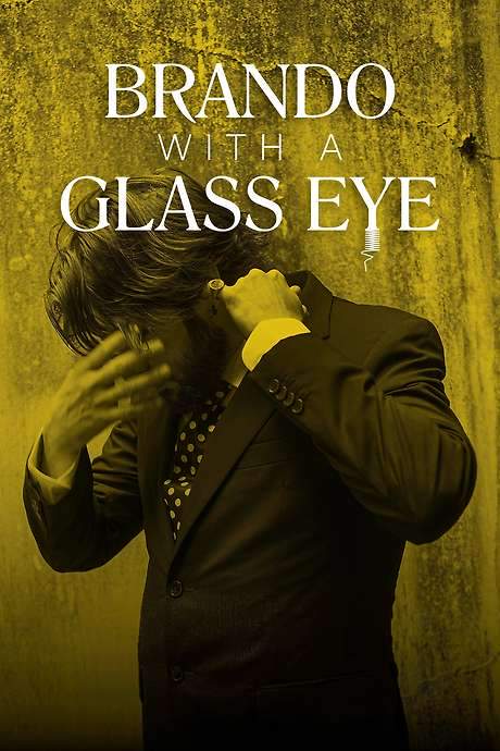 Brando with a Glass Eye